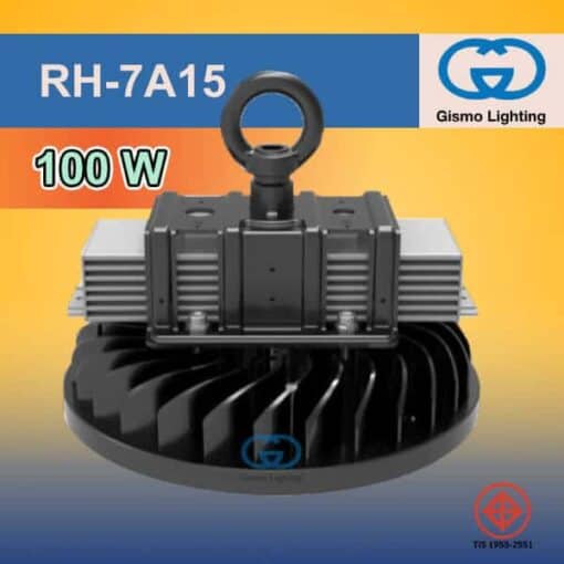 High Bay LED UFO : RH-7A15-100W โคมไฟไฮเบย์สำหรับบริเวณติดตั้งร้อน ระบายอากาศไม่ดีต้องรุ่นนี้